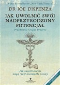 Jak uwolni... - Joe Dispenza -  Polish Bookstore 