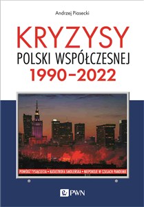 Obrazek Kryzysy Polski współczesnej. 1990-2022