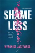 Shamelless... - Weronika Jaczewska -  books in polish 