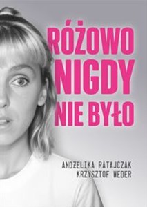 Picture of Różowo nigdy nie było