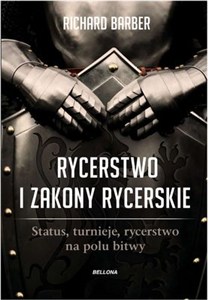 Obrazek Rycerstwo i zakony rycerskie Status, turnieje, rycerstwo na polu bitwy