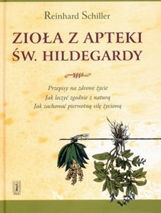 Obrazek Zioła z apteki św. Hildegardy