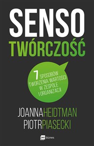 Obrazek Sensotwórczość 7 sposobów tworzenia wartości w zespole i organizacji