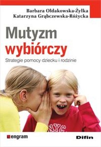 Obrazek Mutyzm wybiórczy Strategie pomocy dziecku i rodzinie