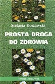 Książka : Prosta dro... - Stefania Korżawska
