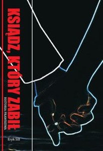 Obrazek Ksiądz, który zabił Historia prawdziwa