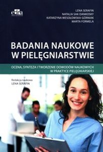Obrazek Badania naukowe w pielęgniarstwie Ocena, synteza i tworzenie dowodów naukowych w praktyce pielęgniarskiej