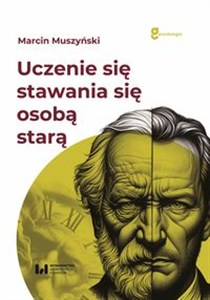 Obrazek Uczenie się stawania się osobą starą