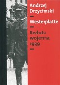 Westerplat... - Andrzej Drzycimski -  books in polish 
