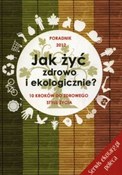 Polska książka : Jak żyć zd... - Agnieszka Longier, Barbara Kotecka-Pacan