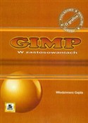 Książka : GIMP w zas... - Włodzimierz Gajda