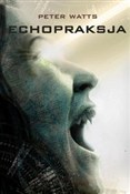 polish book : Echopraksj... - Peter Watts