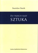 Zobacz : Do trzech ... - Stanisław Stanik