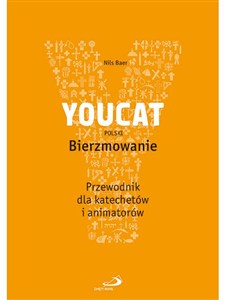 Obrazek Youcat polski bierzmowanie przewodnik dla katechetów i animatorów