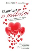 Kłamstwa o... - Katie Byron, Michael Katz -  Polish Bookstore 