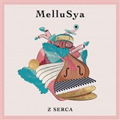 Z serca CD... - Mellusya -  books from Poland