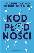 Zobacz : Kod płodno... - Ewa Kempisty-Jeznach, Ireneusz Marek Salata