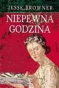 Niepewna g... - Jesse Browner -  books in polish 