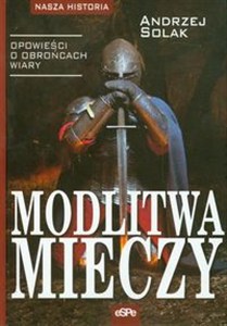 Picture of Modlitwa mieczy Opowieści o obrońcach wiary
