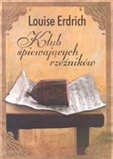 Klub śpiew... - Louise Erdrich -  Książka z wysyłką do UK