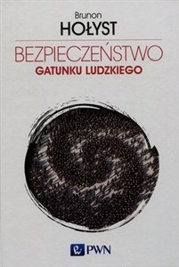 Obrazek Bezpieczeństwo gatunku ludzkiego Tom 4