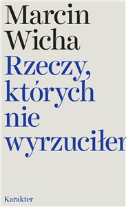 Obrazek Rzeczy, których nie wyrzuciłem