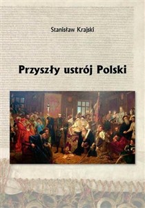 Obrazek Przyszły ustrój Polski