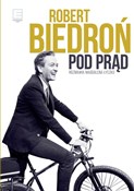 Zobacz : Pod prąd R... - Robert Biedroń