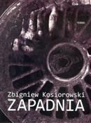 Zapadnia - Zbigniew Kosiorowski -  Książka z wysyłką do UK