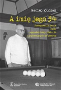 A imię jeg... - Maciej Łuczak -  Polish Bookstore 