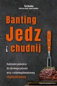 polish book : Banting. J... - Tim Noakes, Sally-Ann Creed, Jonno Proudfoot