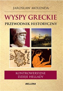 Picture of Wyspy greckie Przewodnik historyczny Kontrowersyjne dzieje Hellady
