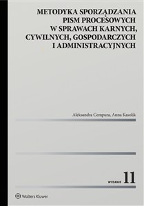 Obrazek Metodyka sporządzania pism procesowych w sprawach karnych, cywilnych, gospodarczych i administracyjnych