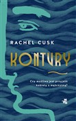Zobacz : Kontury - Rachel Cusk