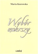 Polska książka : Wybór wier... - Marta Kurowska