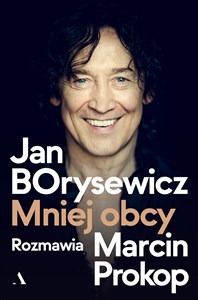Obrazek Jan Borysewicz Mniej obcy