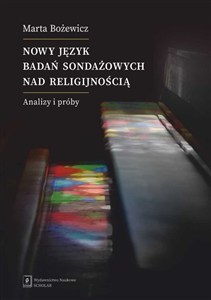 Obrazek Nowy język badań sondażowych nad religijnością Analizy i próby