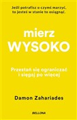 Polska książka : Mierz wyso... - Damon Zahariades