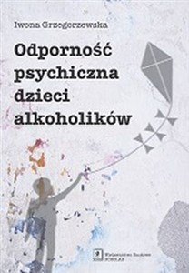 Obrazek Odporność psychiczna dzieci alkoholików