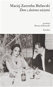 Dom z dwie... - Maciej Zaremba Bielawski - Ksiegarnia w UK