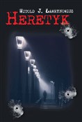 Zobacz : Heretyk - Witold J. Ławrynowicz