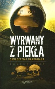 Obrazek Wyrwany z piekła Świadectwo narkomana