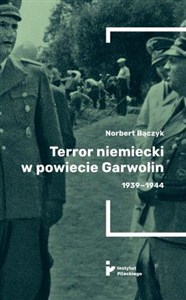 Obrazek Terror niemiecki w powiecie Garwolin 1939-1944