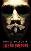 polish book : Drzewo Mor... - Tomasz Białkowski