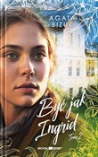 Być jak In... - Agata Bizuk -  books in polish 
