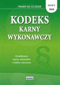 Obrazek Kodeks karny wykonawczy Stan prawny na dzień 15 stycznia 2018 roku