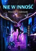 Zobacz : Nie w inno... - T. Dąbrowski Krzysztof