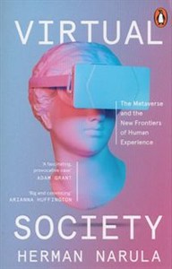 Obrazek Virtual Society The Metaverse and the New Frontiers of Human Experience