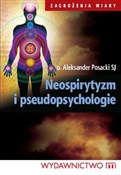 Zobacz : Neospiryty... - Aleksander Posacki