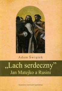 Obrazek Lach serdeczny Jan Matejko a Rusini